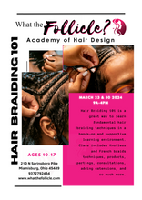Load image into Gallery viewer, What The Follicle Academy: The Natural Hair Braiding Group Training (ages 14 and up)