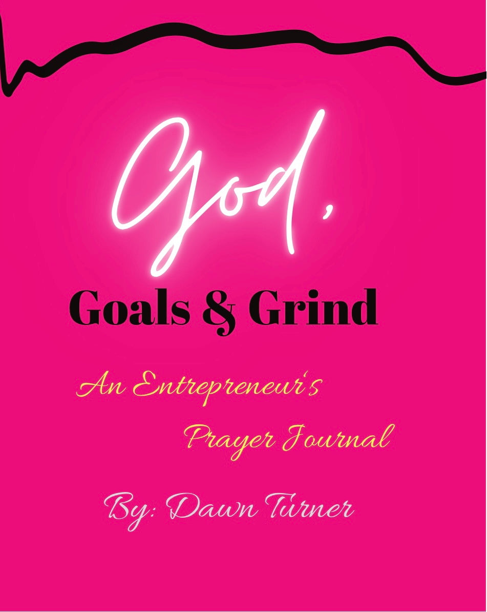 God, Goals, and Grind Prayer Journal